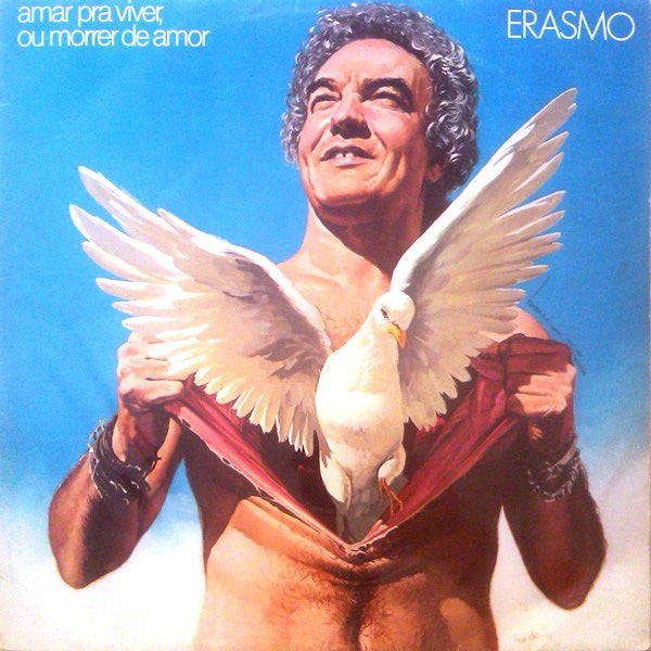 Erasmo* : Amar Pra Viver, Ou Morrer De Amor (LP, Album)