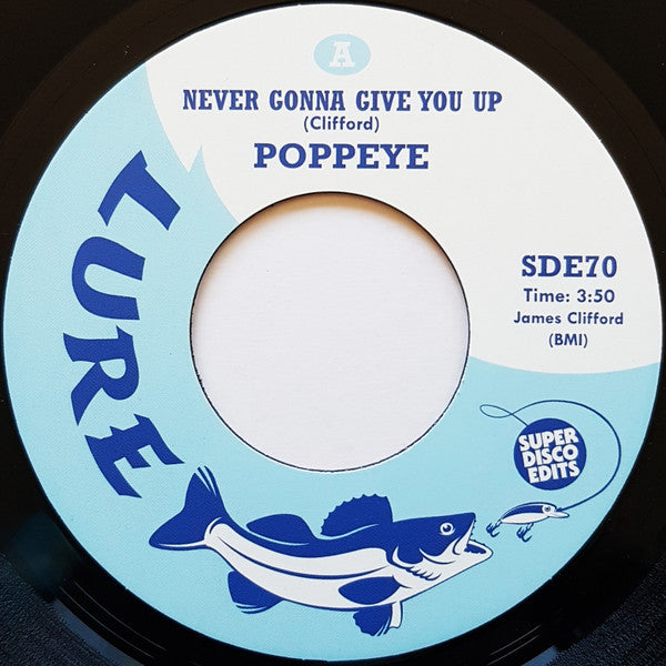 Poppeye (2) : Never Gonna Give You Up (7", Single)