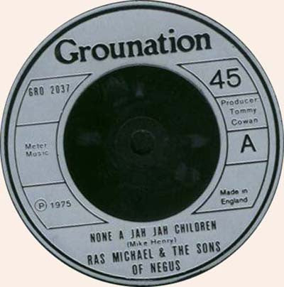 Ras Michael & The Sons Of Negus : None A Jah Jah Children  (7")