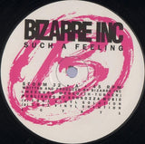 Bizarre Inc : Such A Feeling (12")