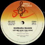 Barbara Mason : Let Me Give You Love (12")