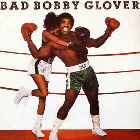 Bobby Glover : Bad Bobby Glover (LP, Album)