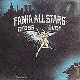 Fania All Stars : Cross Over (LP, Album)