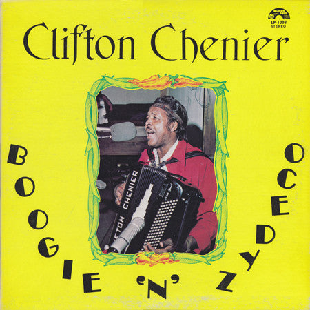 Clifton Chenier : Boogie 'N' Zydeco (LP, Album, Yel)