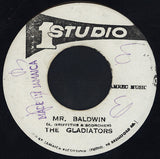 The Gladiators : Mr. Baldwin (7")