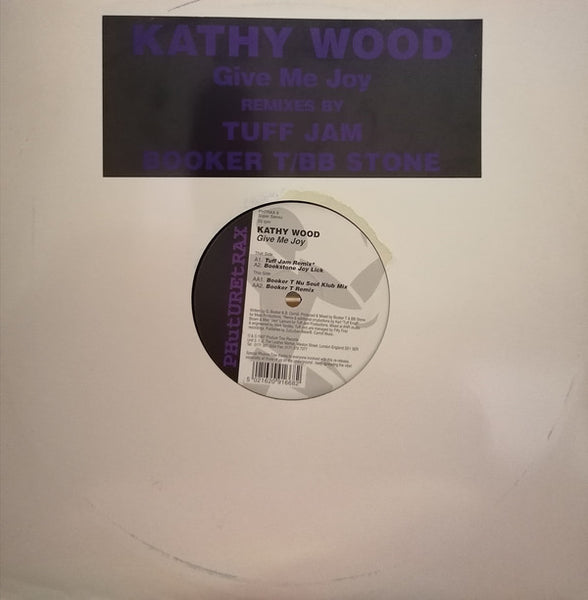 Kathy Wood : Give Me Joy (Remixes) (12")