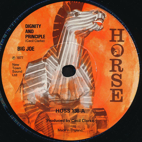 Big Joe : Dignity And Principle (7")
