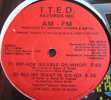 AM-FM : Hip Hop (Skable-De-Wop) / All We Want Is Go Go (12")