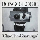 Bongo-Logic : Cha-Cha-Charanga (LP)