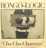 Bongo-Logic : Cha-Cha-Charanga (LP)
