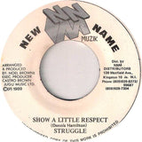Struggle : Show A Little Respect (7")