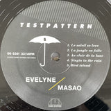 Evelyne* /  Masao* : Testpattern (2xLP, Album)