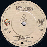 Michael McDonald : I Keep Forgettin' / Losin' End (7")