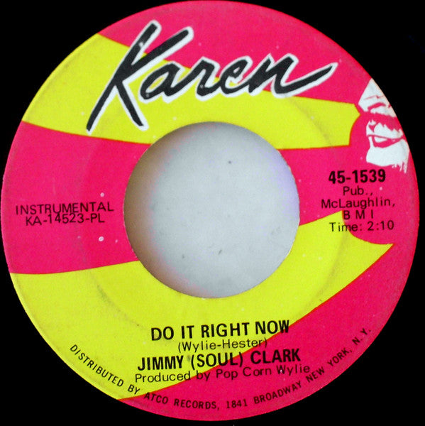 Jimmy (Soul) Clark* : If I Only Knew Then (What I Know Now) (7", Single, Pla)