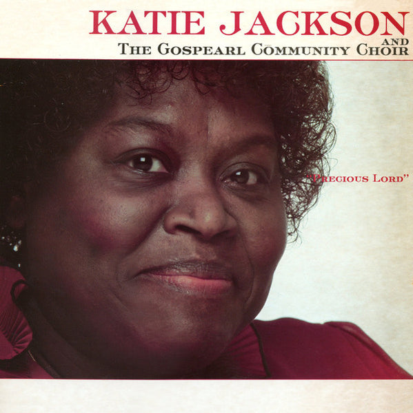 Katie Jackson And The Gospearl Community Choir : Precious Lord (LP)