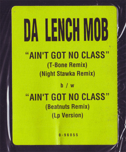 Da Lench Mob : Ain't Got No Class (12")