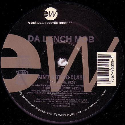 Da Lench Mob : Ain't Got No Class (12")