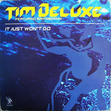 Tim Deluxe Featuring Sam Obernik : It Just Won't Do (12", Single)