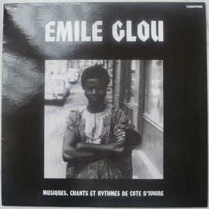 Emile Glou : Musiques, Chants Et Rythmes De Cote D'Ivoire (LP)