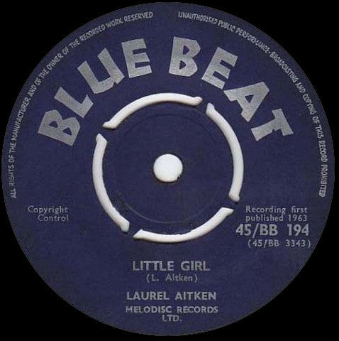 Laurel Aitken : Little Girl / Daniel Saw The Stone (7", Single)