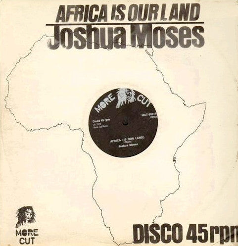 Joshua Moses (2) : Africa Is Our Land / Home (12")