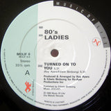 Eighties Ladies : Turned On To You (12")