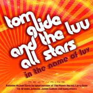 Tom Glide & The Luv All Stars : In The Name Of Luv (CD, Album)