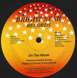 On The House : Pleasure Control (12")