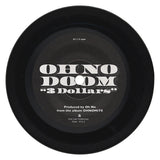 Oh No / Doom* : 3 Dollars (5", Single)