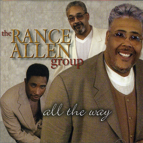The Rance Allen Group : All The Way (CD, Album)