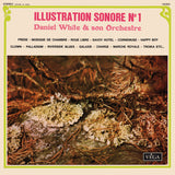 Daniel White & Son Orchestre* : Illustration Sonore Volume 1 (LP)