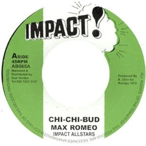 Max Romeo : Chi-Chi-Bud (7", RE)