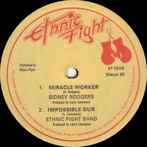 Sidney Rodgers And Ethnic Fight Band : Things Get Better / Miracle Worker (12")