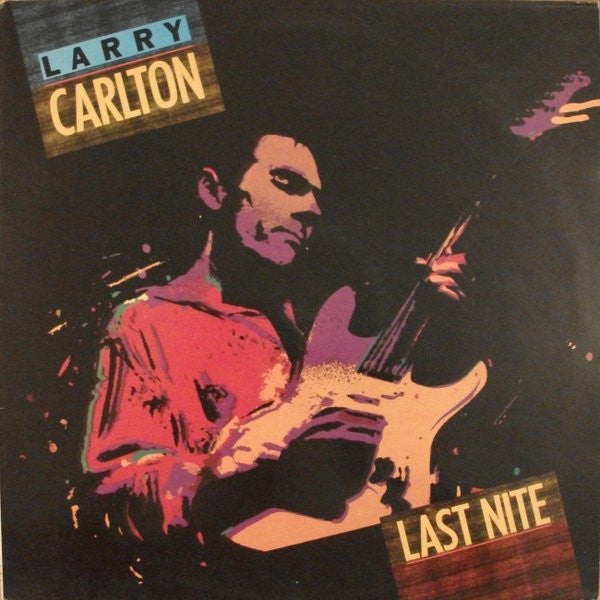 Larry Carlton : Last Nite (LP, Album)