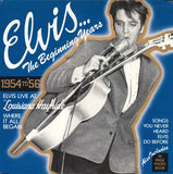 Elvis Presley : The Beginning Years, 1954 To '56 (LP, Comp, Ind)