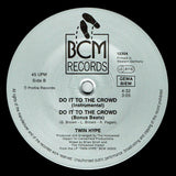 Twin Hype : Do It To The Crowd (12")