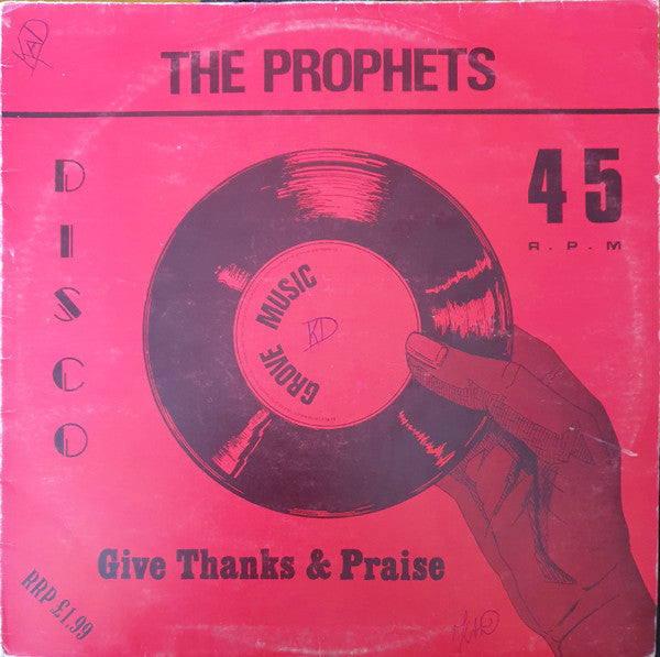 Prophets* : Give Thanks And Praise (12")