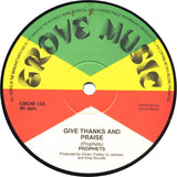 Prophets* : Give Thanks And Praise (12")