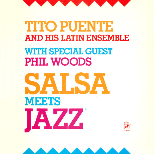 Tito Puente & His Latin Ensemble With Special Guest Phil Woods : Salsa Meets Jazz (LP, Album)