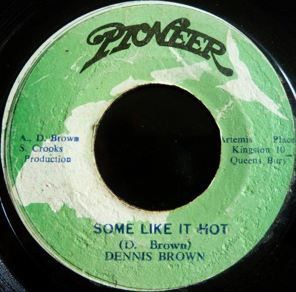Dennis Brown : Some Like It Hot (7")
