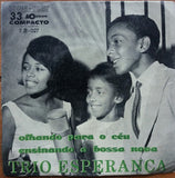 Trio Esperança : Olhando Para O Céu/Ensinando A Bossa-Nova (7")