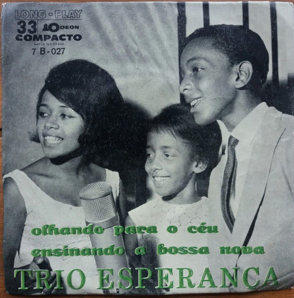 Trio Esperança : Olhando Para O Céu/Ensinando A Bossa-Nova (7")