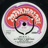 Julie Driscoll, Brian Auger & The Trinity : Save Me (7", Single)