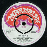 Julie Driscoll, Brian Auger & The Trinity : Save Me (7", Single)