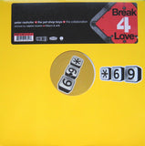 Peter Rauhofer + Pet Shop Boys = The Collaboration (2) : Break 4 Love (Part 3) (12", Single)