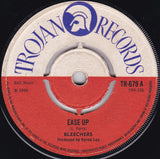 Bleechers* : Ease Up / You Gonna Feel It (7", Single)