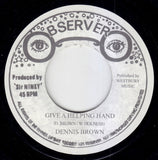 Dennis Brown / Niney The Observer : Give A Helping Hand / New Style (7", RE)