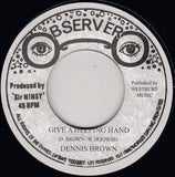 Dennis Brown / Niney The Observer : Give A Helping Hand / New Style (7", RE)