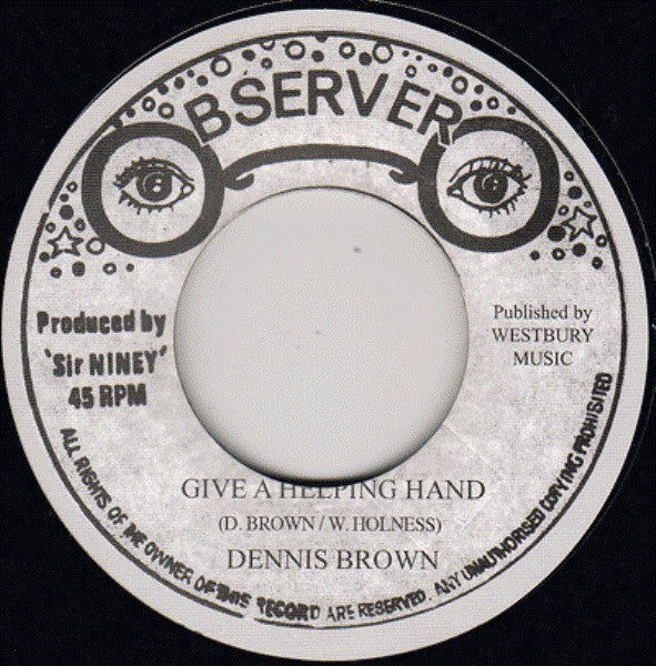 Dennis Brown / Niney The Observer : Give A Helping Hand / New Style (7", RE)