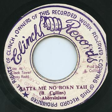 Abbysinians* : Satta Me No Born Yah (7")